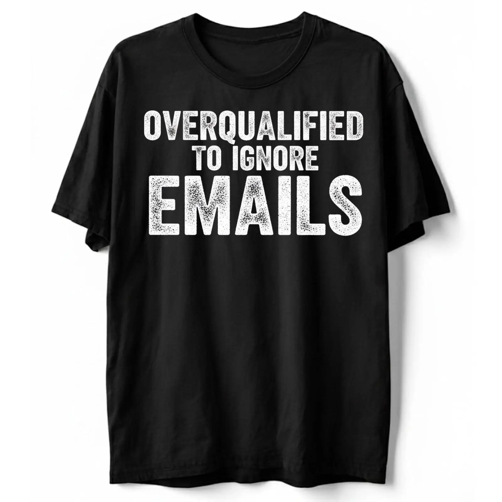 Home Office Email - Overqualified to Ignore Emails Office Humor